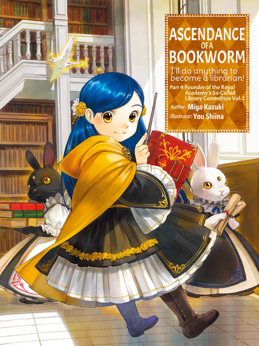Title details for Ascendance of a Bookworm, Part 4, Volume 1 by Miya Kazuki - Wait list